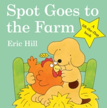 Spot - Original Lift The Flap  Spot Goes to the Farm - Eric Hill (Board book) 07-01-2010 