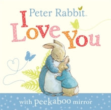 Peter Rabbit: I Love You - Beatrix Potter (Board book) 02-01-2014 