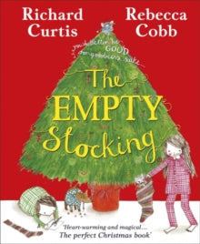 The Empty Stocking - Richard Curtis; Rebecca Cobb (Hardback) 03-10-2013 