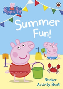 Peppa Pig  Peppa Pig: Summer Fun! Sticker Activity Book - Peppa Pig (Paperback) 01-05-2014 