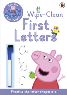 Peppa Pig  Peppa Pig: Practise with Peppa: Wipe-Clean First Letters - Peppa Pig (Paperback) 05-06-2014 