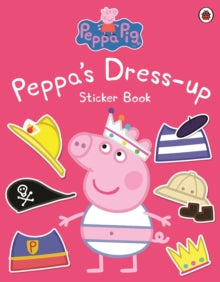 Peppa Pig  Peppa Pig: Peppa Dress-Up Sticker Book - Peppa Pig (Paperback) 01-01-2015 