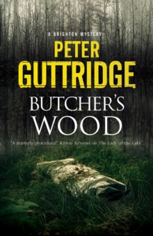 A Brighton Mystery  Butcher's Wood - Peter Guttridge (Hardback) 29-Apr-21 