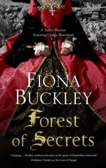 An Ursula Blanchard mystery  Forest of Secrets - Fiona Buckley (Hardback) 31-Mar-21 