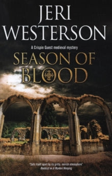 A Crispin Guest Mystery  Season of Blood - Jeri Westerson (Hardback) 29-Sep-17 