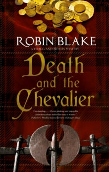 A Cragg and Fidelis Mystery  Death and the Chevalier - Robin Blake (Hardback) 31-Dec-19 