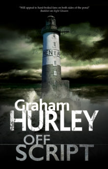 An Enora Andressen thriller  Off Script - Graham Hurley (Hardback) 28-Feb-20 