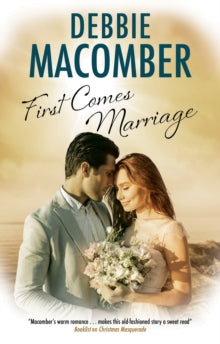First Comes Marriage - Debbie Macomber (Hardback) 29-Jan-21 