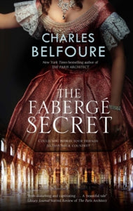 The Faberge Secret - Charles Belfoure (Hardback) 30-Oct-20 