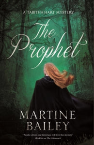A Tabitha Hart mystery  The Prophet - Martine Bailey (Hardback) 26-Feb-21 