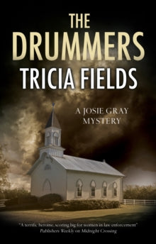 A Josie Gray mystery  The Drummers - Tricia Fields (Hardback) 29-Jan-21 