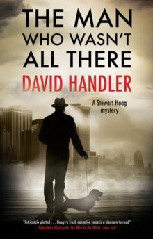 A Stewart Hoag mystery  The Man Who Wasn't All There - David Handler (Hardback) 26-Feb-21 