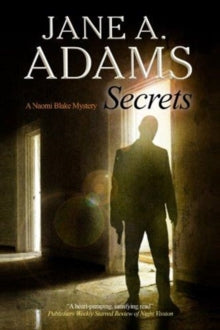 A Naomi Blake Mystery  Secrets - Jane A. Adams (Hardback) 29-Jun-18 