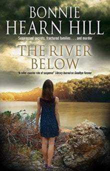 The River Below - Bonnie Hill (Hardback) 31-Jul-18 