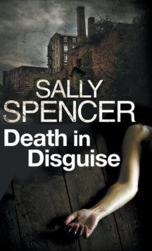 A Monika Paniatowski Mystery  Death in Disguise - Sally Spencer (Hardback) 28-Feb-17 