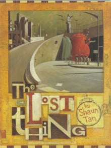 Lost Thing - Shaun Tan; Shaun Tan (Paperback) 08-04-2010 