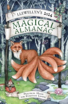 Llewellyn's 2024 Magical Almanac: Practical Magic for Everyday Living - Llewellyn Worldwide, Ltd; Melissa Tipton (Paperback) 08-08-2023 