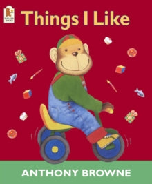 Things I Like - Anthony Browne (Paperback) 01-12-2003 
