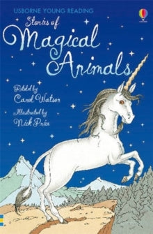 Young Reading Series 1  Stories of Magical Animals - Carol Watson; Nick Price (Hardback) 26-01-2007 