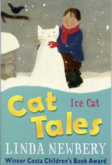 Cat Tales  Ice Cat - Linda Newbery; Stephen Lambert (Paperback) 30-10-2009 