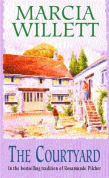 The Courtyard: A captivating tale of an extraordinary friendship - Marcia Willett (Paperback) 13-06-1996 