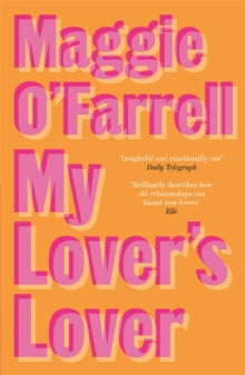 My Lover's Lover - Maggie O'Farrell (Paperback) 06-01-2003 