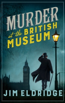 The Museum Mysteries 2 Murder at the British Museum - Jim Eldridge (Paperback) 18-07-2019 