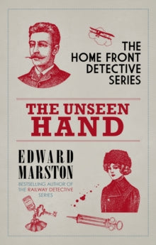 Home Front Detective 8 The Unseen Hand - Edward Marston (Paperback) 23-01-2020 