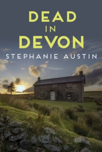 Devon Mysteries 1 Dead in Devon - Stephanie Austin (Paperback) 24-10-2019 