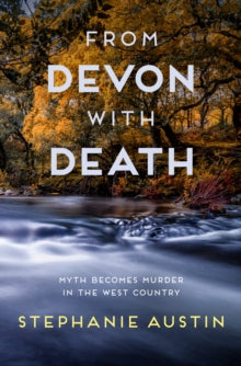 Devon Mysteries  From Devon With Death - Stephanie Austin (Paperback) 22-10-2020 