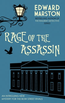 Bow Street Rivals  Rage of the Assassin: The compelling historical mystery packed with twists and turns - Edward Marston  (Paperback) 21-01-2021 