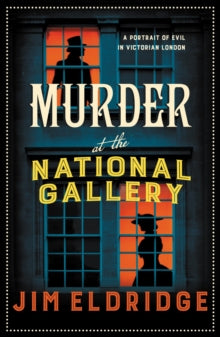 Museum Mysteries  Murder at the National Gallery: The thrilling historical whodunnit - Jim Eldridge (Paperback) 21-07-2022 