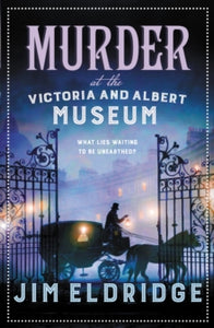 Museum Mysteries  Murder at the Victoria and Albert Museum: The enthralling historical whodunnit - Jim Eldridge (Paperback) 19-01-2023 