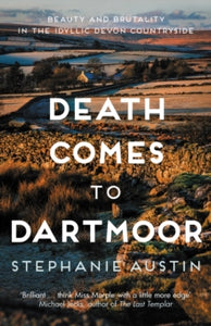 Devon Mysteries  Death Comes to Dartmoor: The riveting cosy crime series - Stephanie Austin (Paperback) 20-07-2023 