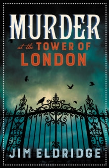 Museum Mysteries  Murder at the Tower of London: The thrilling historical whodunnit - Jim Eldridge (Paperback) 25-01-2024 