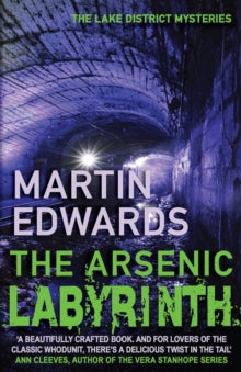 Lake District Cold-Case Mysteries  The Arsenic Labyrinth: The evocative and compelling cold case mystery - Martin Edwards  (Paperback) 25-02-2008 