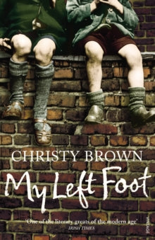 My Left Foot - Christy Brown (Paperback) 06-12-1990 