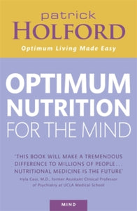 Optimum Nutrition For The Mind - Patrick Holford (Paperback) 24-05-2007 