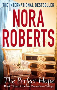 Inn at Boonsboro Trilogy  The Perfect Hope: Number 3 in series - Nora Roberts (Paperback) 07-11-2013 