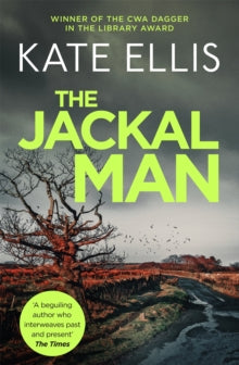 DI Wesley Peterson  The Jackal Man: Book 15 in the DI Wesley Peterson crime series - Kate Ellis (Paperback) 04-08-2011 