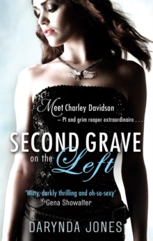 Charley Davidson  Second Grave On The Left: Number 2 in series - Darynda Jones (Paperback) 05-01-2012 