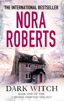 The Cousins O'Dwyer Trilogy  Dark Witch - Nora Roberts (Paperback) 02-10-2014 