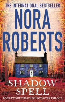 The Cousins O'Dwyer Trilogy  Shadow Spell - Nora Roberts (Paperback) 19-11-2015 