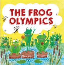 The Frog Olympics - Brian Moses; Amy Husband (Paperback) 28-04-2016 