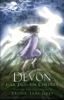 Devon Folk Tales for Children - Leonie Jane-Grey (Paperback) 20-05-2019 