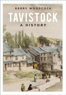 Tavistock: A History - Gerry Woodcock (Paperback) 21-04-2022 