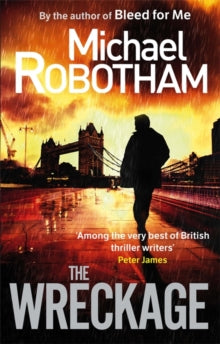 Joseph O'Loughlin  The Wreckage - Michael Robotham (Paperback) 05-01-2012 Long-listed for International Thriller Writers Award 2012 (UK).