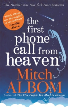 The First Phone Call From Heaven - Mitch Albom (Paperback) 15-01-2015 