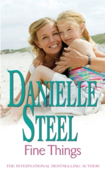 Fine Things: An epic, unputdownable read from the worldwide bestseller - Danielle Steel (Paperback) 03-12-2009 