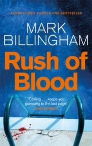 Rush of Blood - Mark Billingham (Paperback) 25-04-2013 Long-listed for Theakstons Old Peculier Crime Novel of the Year 2013 (UK).